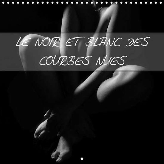 Cover for Baron · Le Noir et Blanc Des Courbes Nues (Book)