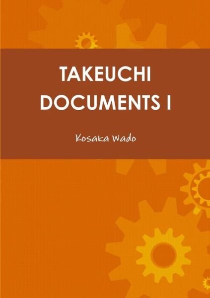 Cover for Kosaka Wado · Takeuchi Documents I (Paperback Book) (2017)