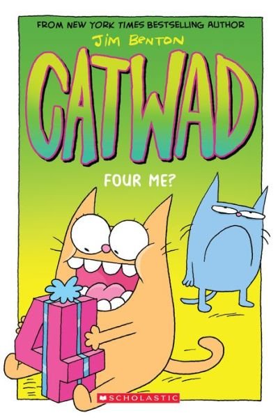 Cover for Jim Benton · Four Me? A Graphic Novel (Catwad #4) - Catwad (Pocketbok) (2020)
