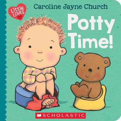 Cover for Caroline Jayne Church · Potty Time! (a Little Love Book) (Board book) (2024)