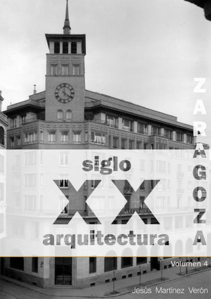 Cover for JesÃºs MartÃ­nez VerÃ³n · Zaragoza. Arquitectura. Siglo XX. No Construida (Paperback Book) (2016)