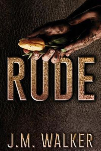 Cover for J.M. Walker · Rude (Paperback Book) (2017)