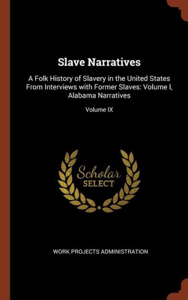 Cover for Work Projects Administration · Slave Narratives (Hardcover Book) (2017)