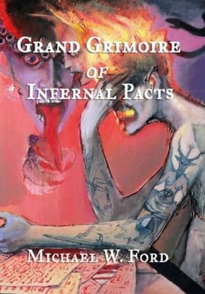 Cover for Michael W. Ford · Grand Grimoire of Infernal Pacts (Bok) (2022)