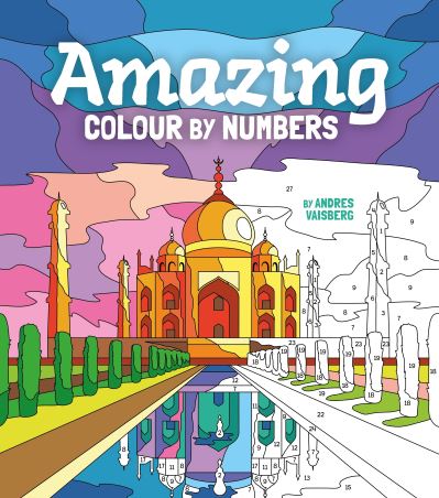 Cover for Arcturus Publishing Limited · Amazing Colour by Numbers: Includes 45 Artworks To Colour - Arcturus Creative Colour by Numbers (Paperback Book) (2022)