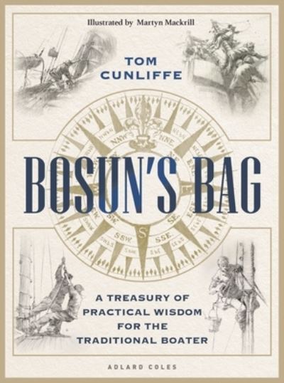 Cover for Tom Cunliffe · Bosun’s Bag: A Treasury of Practical Wisdom for the Traditional Boater (Hardcover Book) (2024)