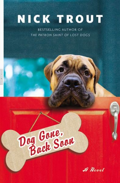 Dog Gone, Back Soon - Nick Trout - Books - Hyperion - 9781401310899 - April 1, 2014