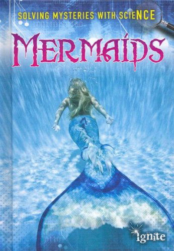 Cover for Lori Hile · Mermaids (Solving Mysteries with Science) (Hardcover Book) (2013)