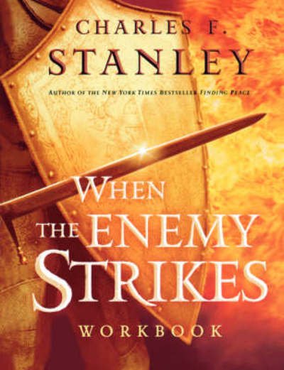 Cover for Charles F. Stanley · When the Enemy Strikes Workbook: the Keys to Winning Your Spiritual Battles (Paperback Book) (2005)