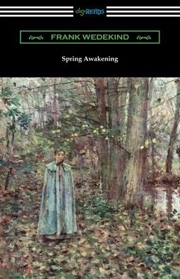 Spring Awakening - Frank Wedekind - Livros - Digireads.com - 9781420964899 - 9 de novembro de 2019