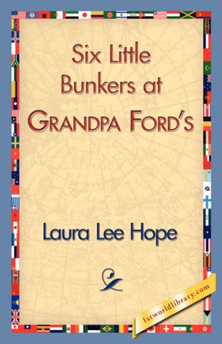 Cover for Laura Lee Hope · Six Little Bunkers at Grandpa Ford's (Paperback Book) (2007)