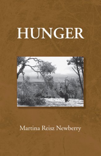 Hunger - Martina Reisz Newberry - Książki - Xlibris Corp - 9781425761899 - 7 sierpnia 2007