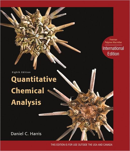 Quantitative Chemical Analysis - Daniel C Harris - Bøker - W.H.Freeman & Co Ltd - 9781429239899 - 1. juni 2010
