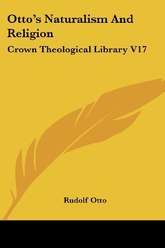 Cover for Rudolf Otto · Otto's Naturalism and Religion: Crown Theological Library V17 (Paperback Book) (2007)