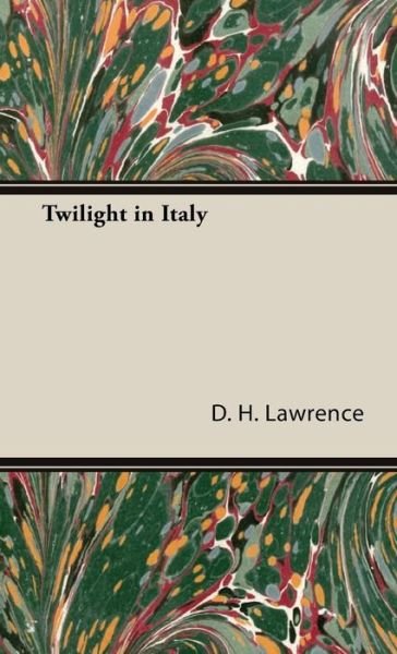 Cover for D H Lawrence · Twilight in Italy (Innbunden bok) (2008)