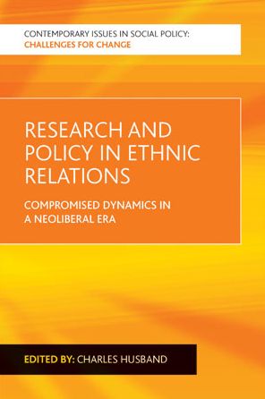Cover for Charles Husband · Research and Policy in Ethnic Relations: Compromised Dynamics in a Neoliberal Era - Contemporary Issues in Social Policy (Hardcover Book) (2015)