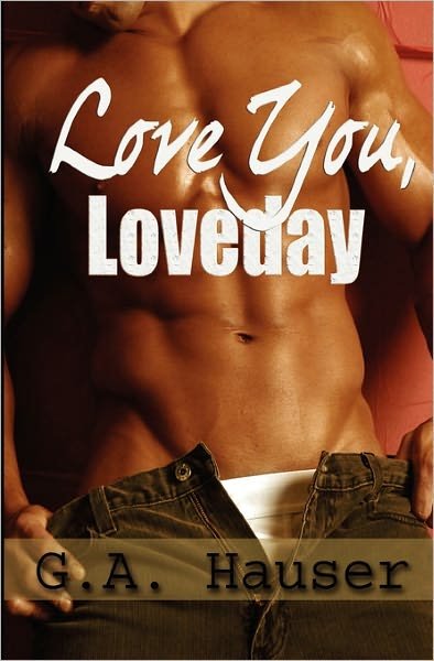 Cover for G a Hauser · Love You, Loveday (Paperback Book) (2010)