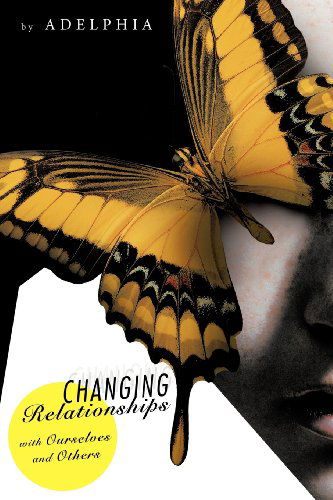 Cover for Adelphia · Changing Relationships with Ourselves and Others (Paperback Book) (2012)