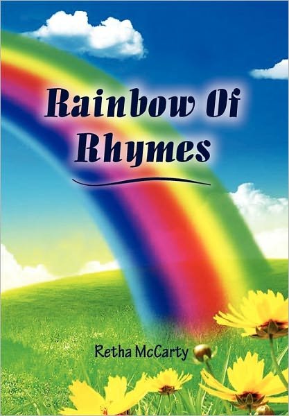 Cover for Retha Mccarty · Rainbow of Rhymes (Innbunden bok) (2011)