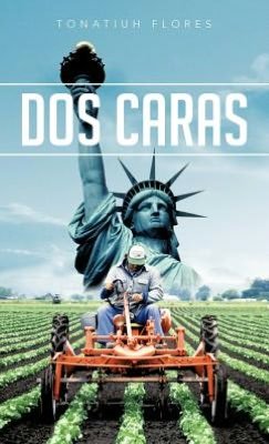 Cover for Tonatiuh Flores · Dos Caras (Hardcover bog) [Spanish edition] (2012)