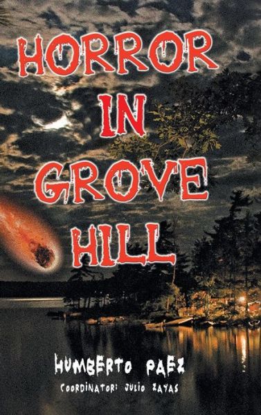 Cover for Humberto Paez · Horror in Grove Hill (Innbunden bok) (2013)