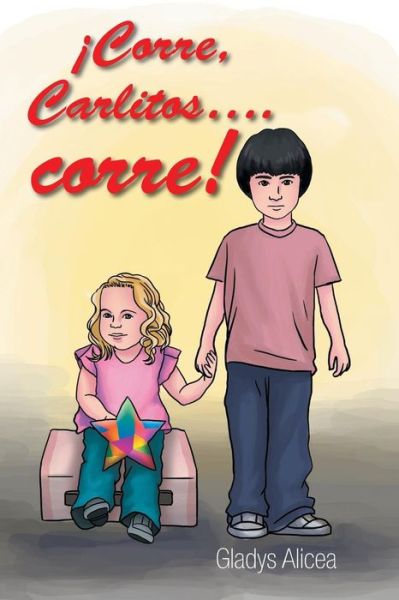 Cover for Gladys Alicea · Corre, Carlitos .corre! (Paperback Book) (2014)