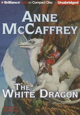 Cover for Anne Mccaffrey · The White Dragon (Dragonriders of Pern Series) (Audiobook (CD)) [Unabridged edition] (2013)