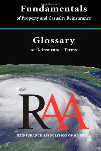 Cover for Reinsurance Association of America · Fundamentals of Property and Casualty Reinsurance with a Glossary of Reinsurance Terms (Paperback Book) (2011)