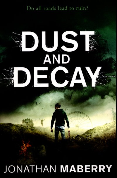 Cover for Jonathan Maberry · Dust and Decay - ROT AND RUIN (Paperback Bog) [Reissue edition] (2015)