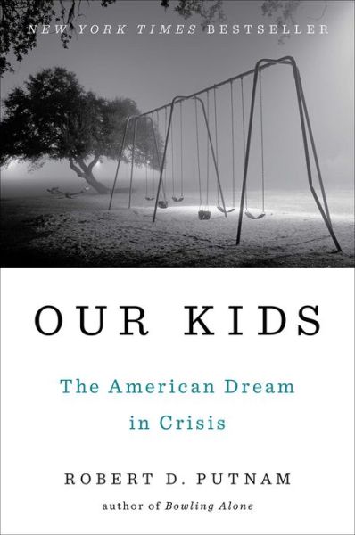 Cover for Robert D Putnam · Our Kids (Hardcover Book) (2015)