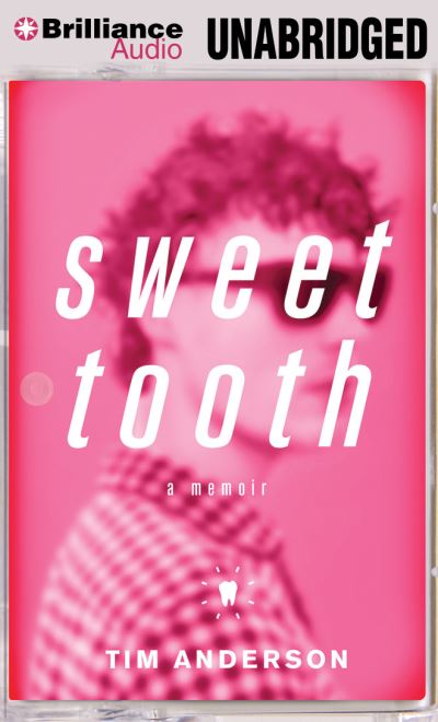 Sweet Tooth - Tim Anderson - Música - Brilliance Audio - 9781480588899 - 11 de março de 2014