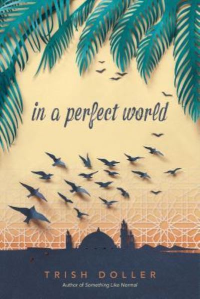 Cover for Trish Doller · In a Perfect World (Book) (2019)