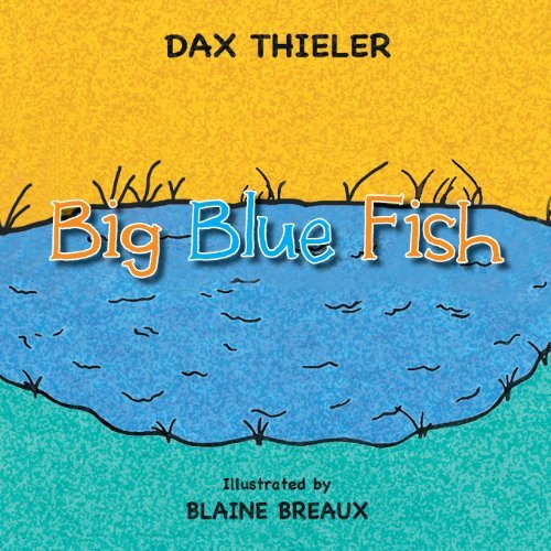 Cover for Dax Thieler · Big Blue Fish (Paperback Bog) (2013)