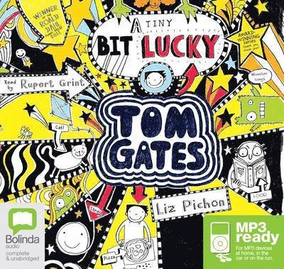 Cover for Liz Pichon · (A Tiny Bit) Lucky - Tom Gates (Lydbok (MP3)) [Unabridged edition] (2015)