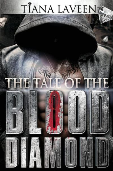 Cover for Tiana Laveen · The Tale of the Blood Diamond (Paperback Book) (2013)