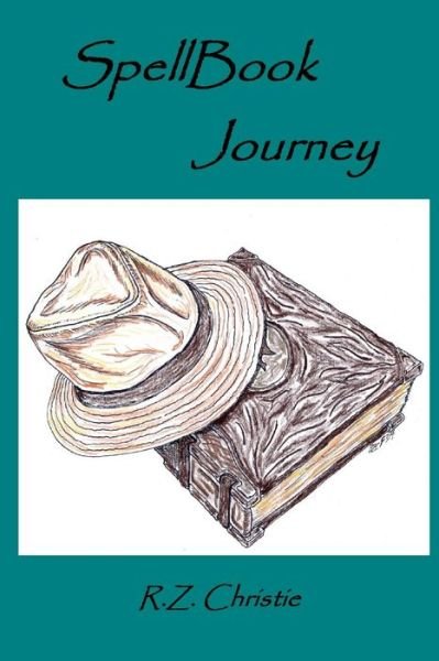 Cover for R Z Christie · Spellbook Journey (Pocketbok) (2014)