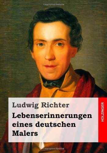 Cover for Ludwig Richter · Lebenserinnerungen Eines Deutschen Malers (Paperback Book) [German edition] (2014)