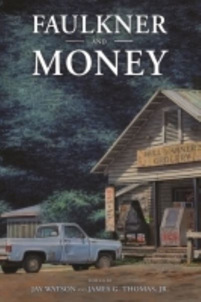 Cover for Faulkner and Money - Faulkner and Yoknapatawpha Series (Paperback Book) (2022)