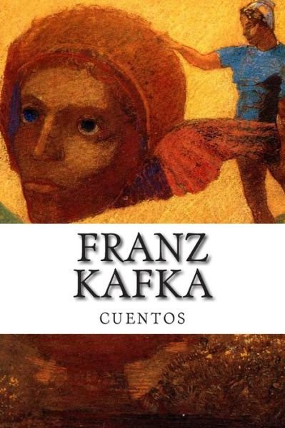 Cover for Franz Kafka · Franz Kafka, Cuentos (Taschenbuch) (2014)