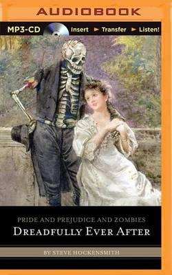 Cover for Steve Hockensmith · Pride and Prejudice and Zombies: Dreadfully Ever After (Płyta CD z plikami MP3) (2015)