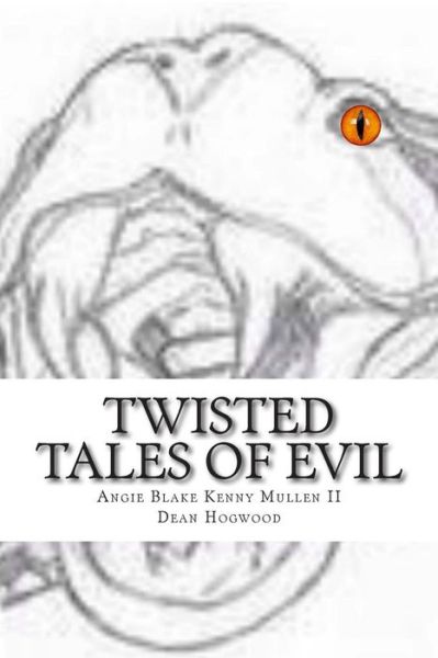 Cover for Angie Blake · Twisted Tales of Evil: a Novel of Evil Short Stories (Paperback Book) (2014)