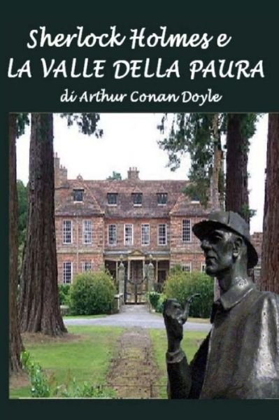 Cover for Sir Arthur Conan Doyle · Sherlock Holmes E La Valle Della Paura (Paperback Bog) (2014)