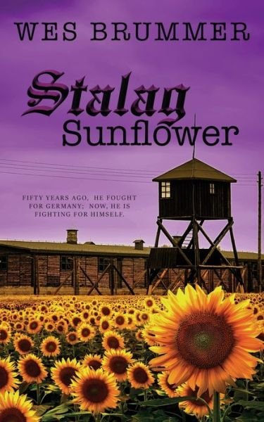 Cover for Wes Brummer · Stalag Sunflower (Paperback Book) (2021)