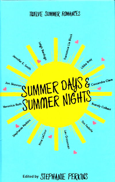 Cover for Stephanie Perkins · Summer Days and Summer Nights: Twelve Summer Romances (Hardcover bog) [Main Market Ed. edition] (2016)