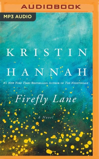 Cover for Kristin Hannah · Firefly Lane (MP3-CD) (2016)