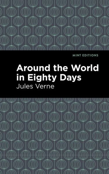 Cover for Jules Verne · Around the World in 80 Days - Mint Editions (Pocketbok) (2020)