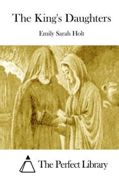 Cover for Emily Sarah Holt · The King's Daughters (Taschenbuch) (2015)