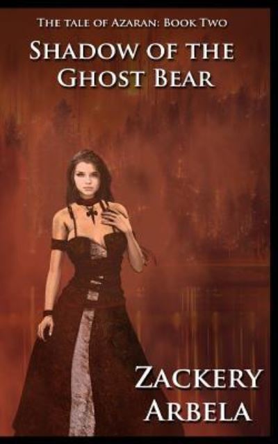 Cover for Zackery Arbela · Shadow of the Ghost Bear (Paperback Book) (2016)