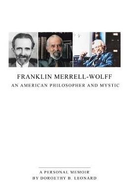 Cover for Doroethy  B. Leonard · Franklin Merrell-Wolff (Taschenbuch) (2016)