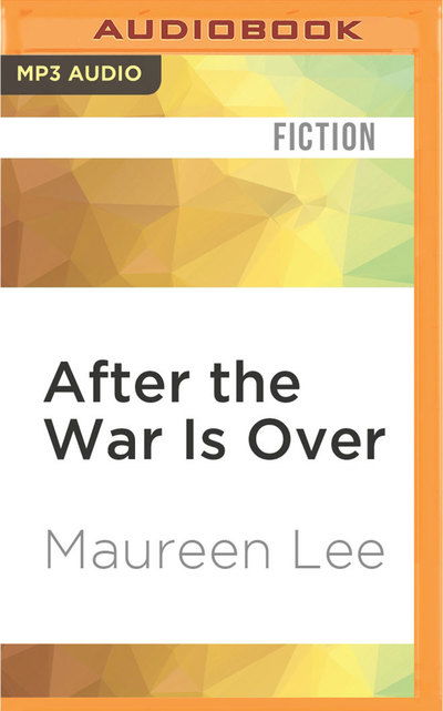 Cover for Maureen Lee · After the War Is Over (MP3-CD) (2016)